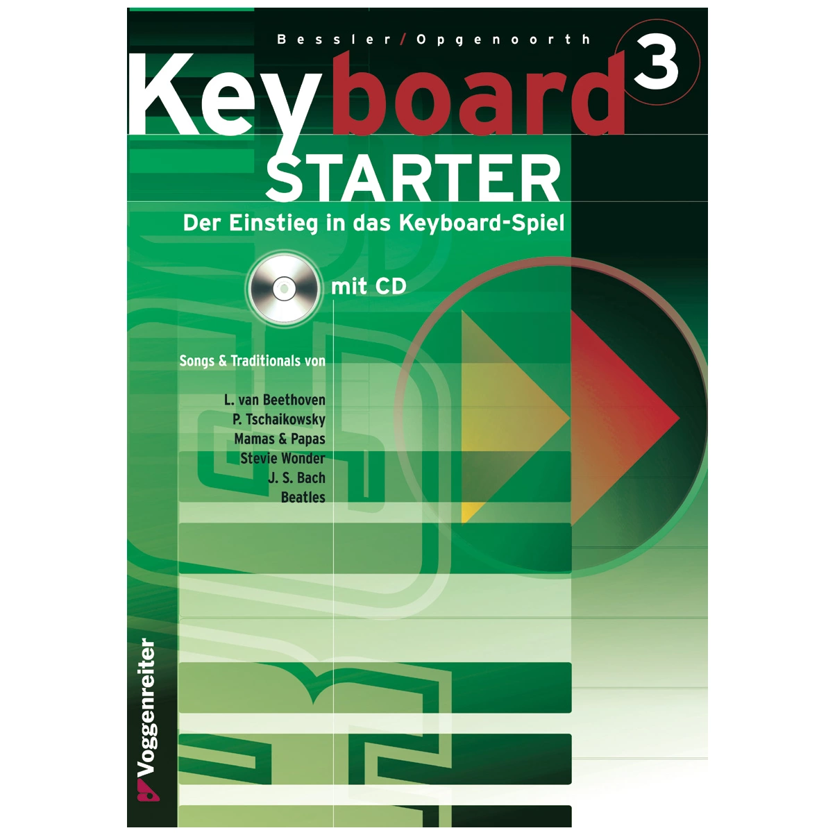 Voggenreiter Bessler und Opgenoorth - Keyboard Starter 3 4