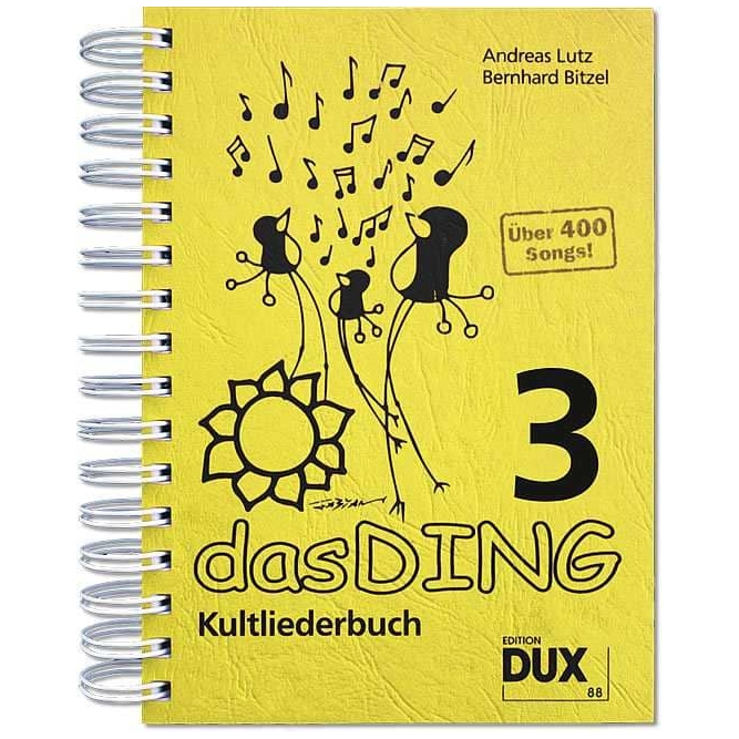 Edition DUX Das Ding 3 - Kultliederbuch