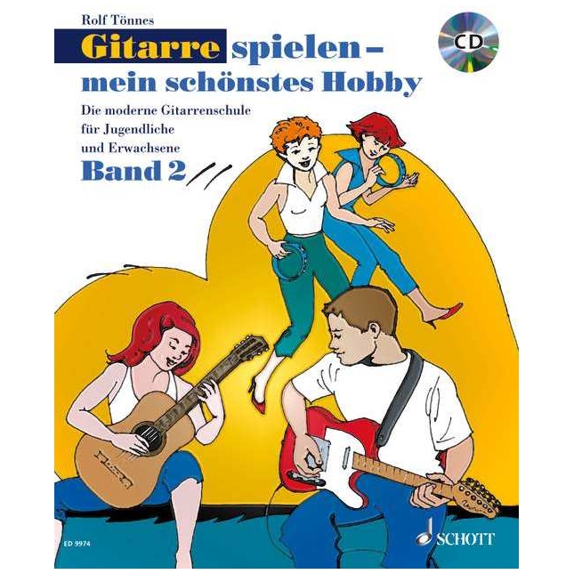 Schott - Schott Rolf Tönnes - Gitarre spielen - Mein schönstes Hobby - Band 2