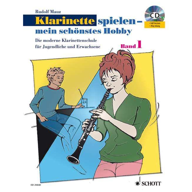 Schott Rudolf Mauz - Klarinette spielen - mein schönstes Hobby - Band 1