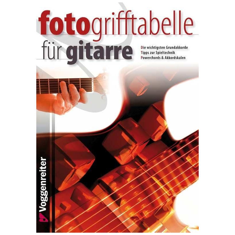 Voggenreiter Jeromy Bessler und Norbert Opgenoorth - Fotogrifftabelle für Gitarre