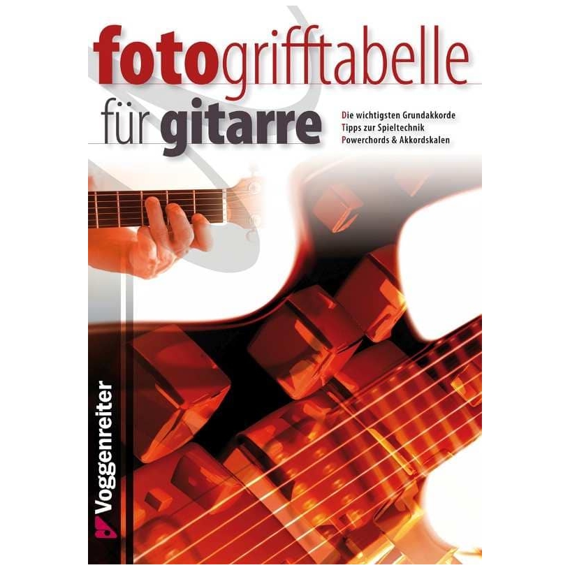 Voggenreiter - Voggenreiter Jeromy Bessler und Norbert Opgenoorth - Fotogrifftabelle für Gitarre