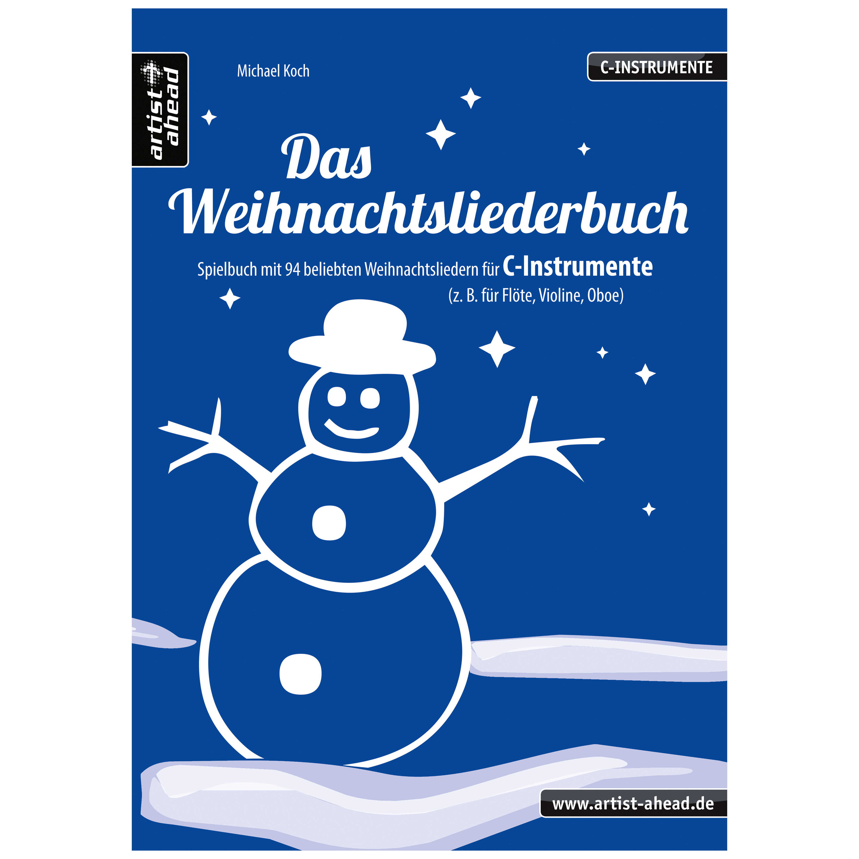 Artist Ahead Das Weihnachtsliederbuch - C-Instrumente - Michael Koch