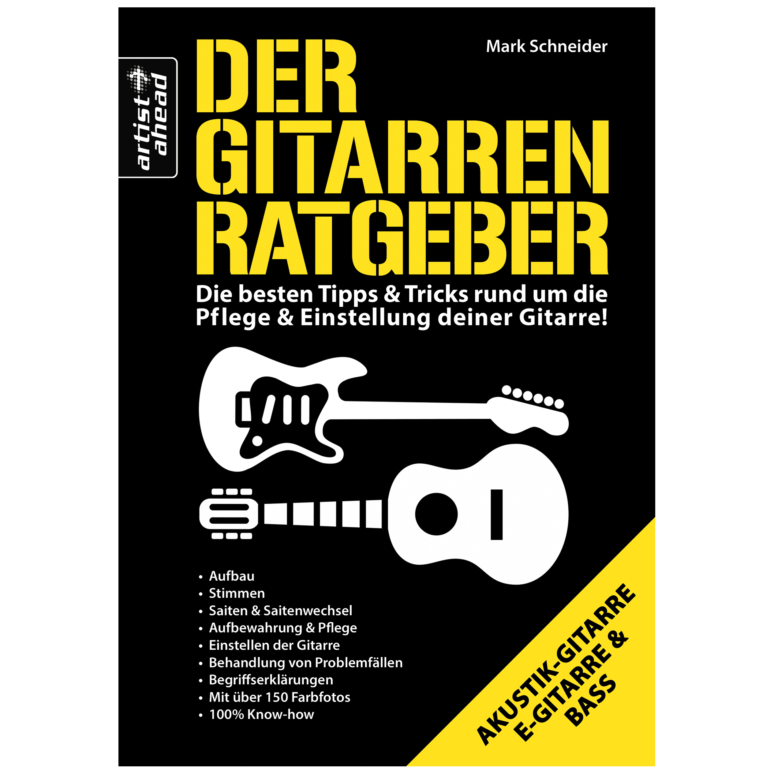 Artist Ahead Der Gitarren-Ratgeber - Mark Schneider