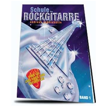 Heros Musikverlag - Heros Musikverlag Andreas Scheinhütte - Schule der Rockgitarre - Band 1