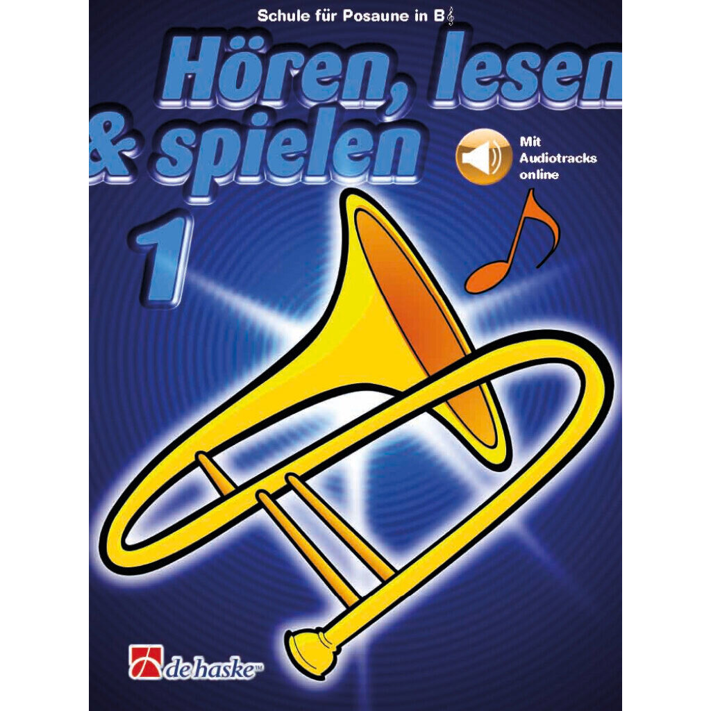 De Haske Hören, Lesen & Spielen 1 für Posaune in B