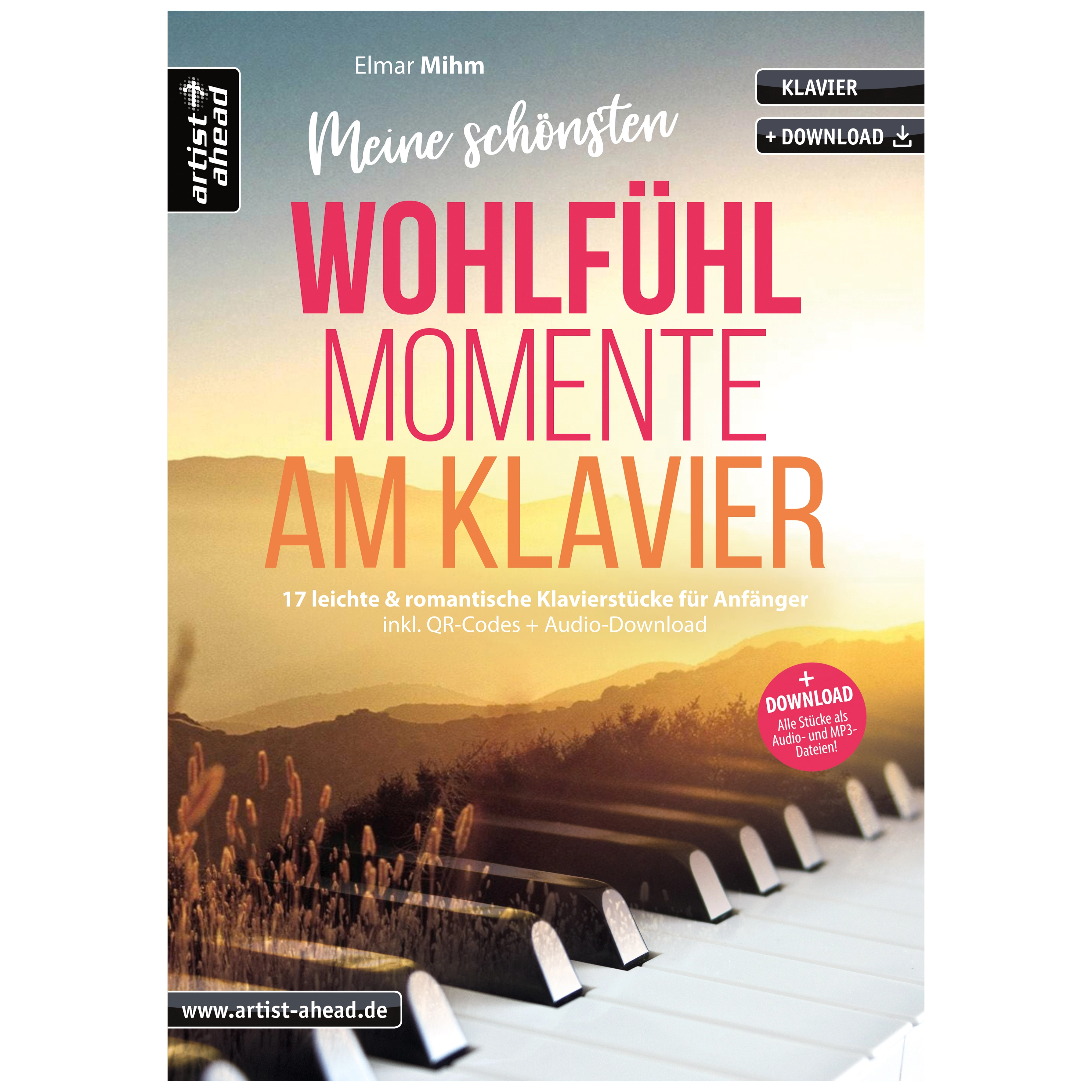 Artist Ahead Meine schönsten Wohlfühlmomente am Klavier - Elmar Mihm 1