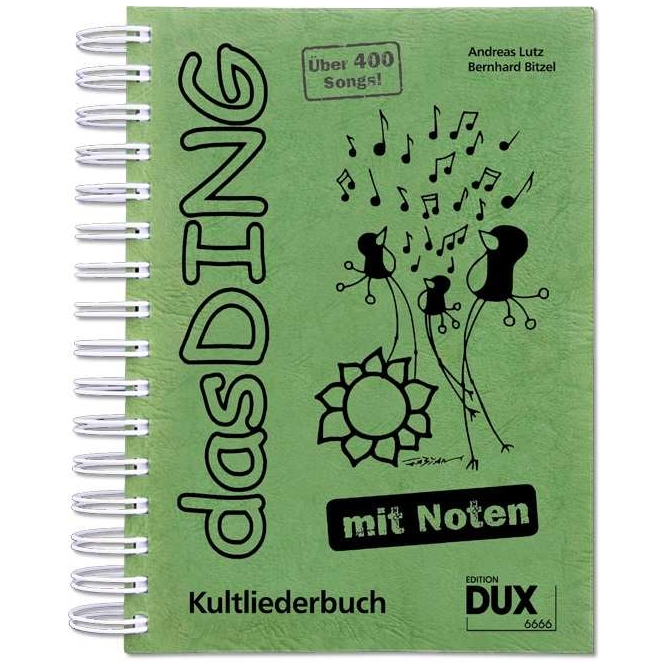 Edition DUX - Edition DUX Das Ding 1 - Kultliederbuch - Mit Noten