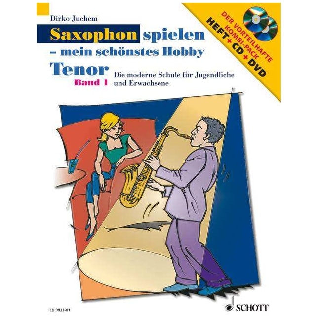Schott Dirko Juchem - Saxophon spielen - Mein schönstes Hobby - Band 1 Tenor-Saxophon inkl. CD und DVD