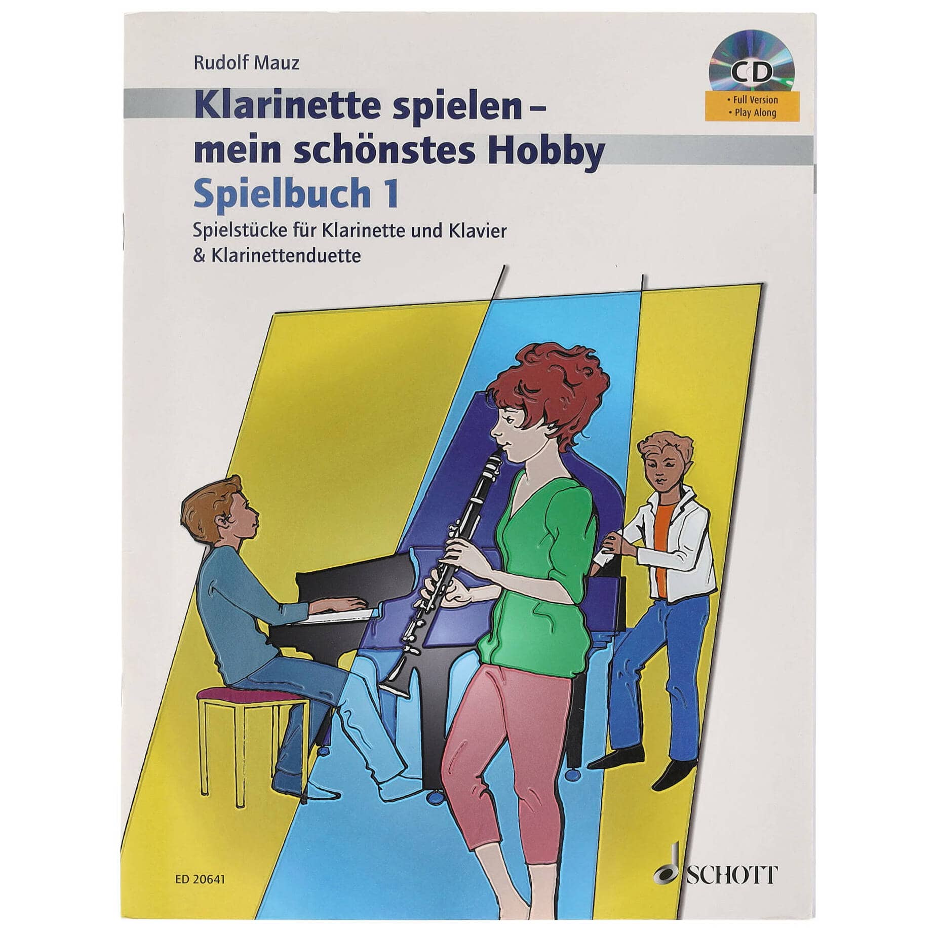 Schott Rudolf Mauz - Klarinette spielen - mein schönstes Hobby - Spielbuch 1